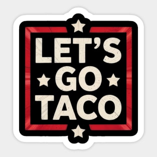 lets-go-taco Sticker